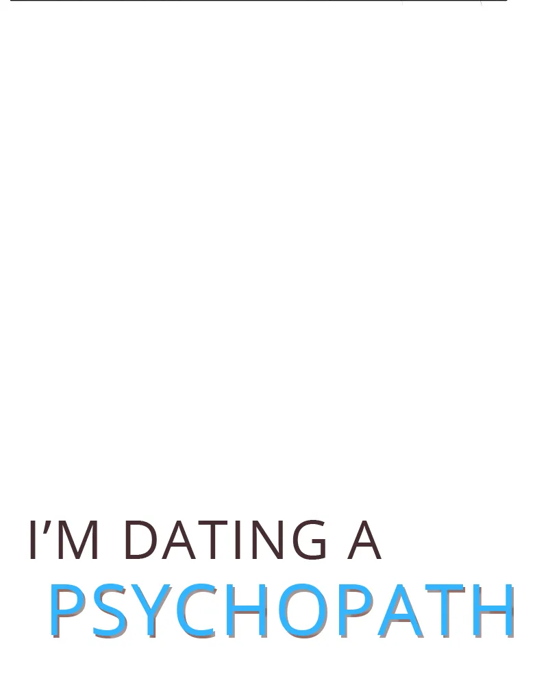 I'm Dating A Psychopath - 13 - 67e97f2dd6000.webp