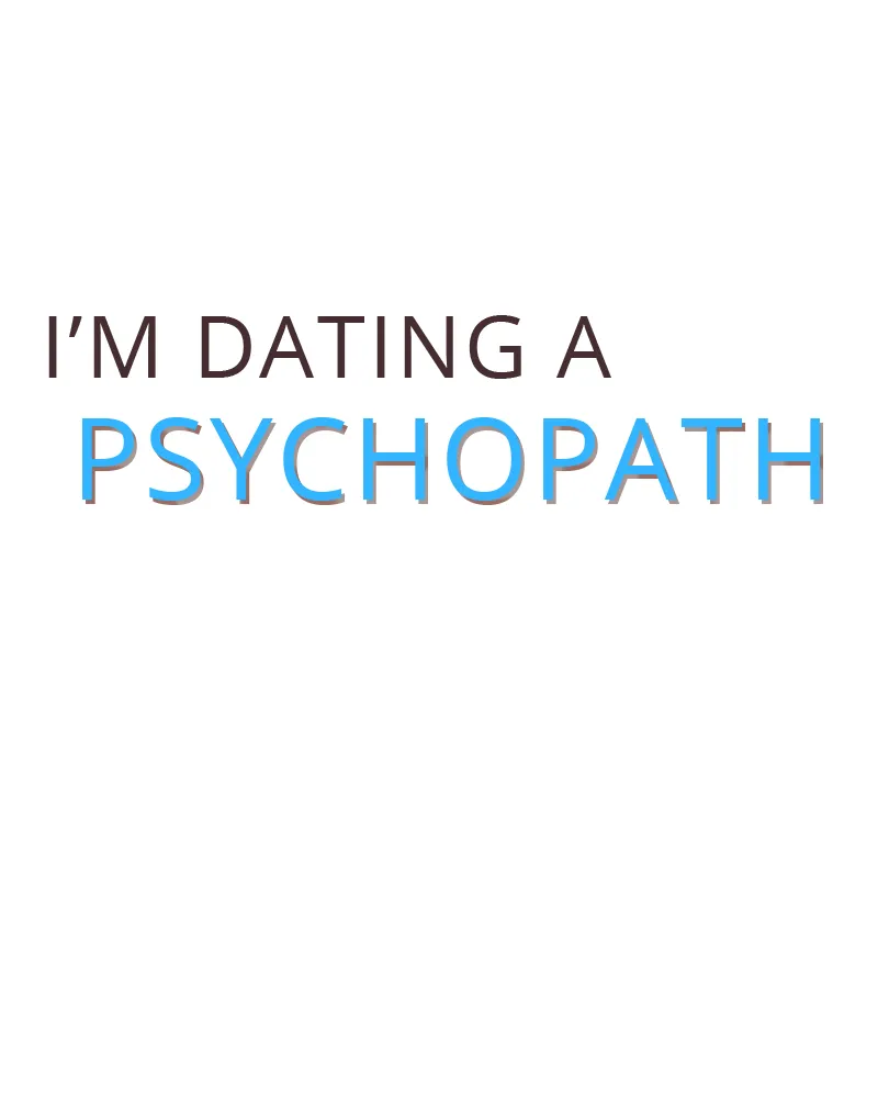 I'm Dating A Psychopath - 22 - 67e97f9c6ae39.webp