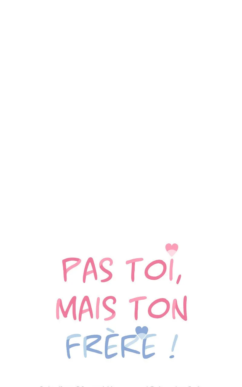 Pas toi, mais ton frère ! - 35 - 67ec12196ea8c.webp