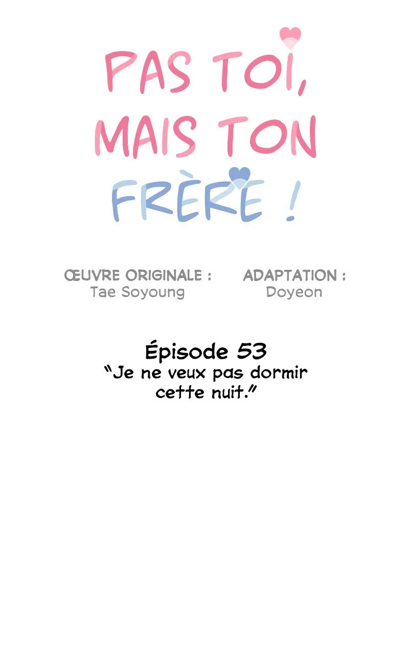 Pas toi, mais ton frère ! - 53 - 67ec12cfeabd7.webp